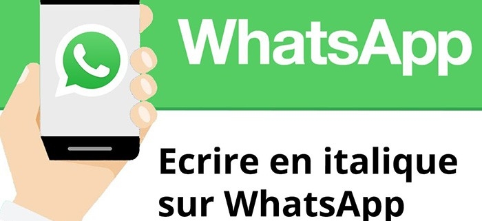 écrire en italique gras sur whatsapp