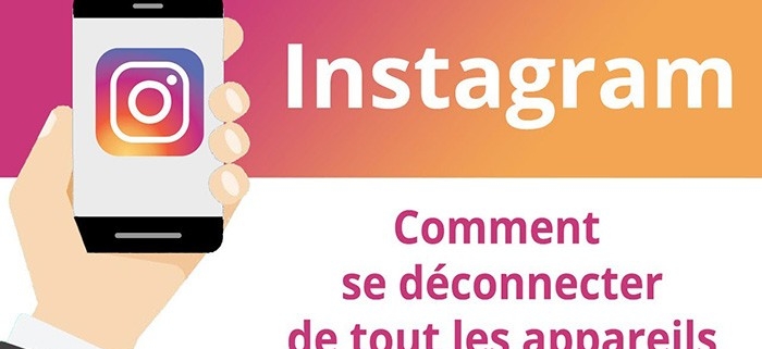Comment se déconnecter d’Instagram sur tous les appareils